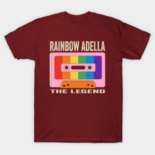 Rainbow Adella The Legend T-Shirt